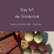 Das 1x1 der Schokolade – Handwerk, Herkunft & Genuss | Freitag, 18.09.2026